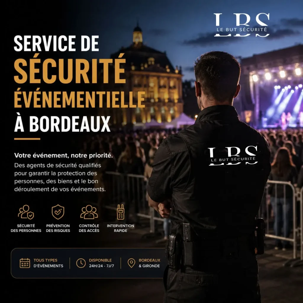 Sécurité Événementielle à Bordeaux et Girande